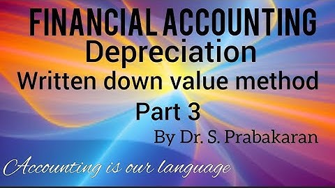 Financial Accounting|Depreciation|WDV METHOD|B.Com(gen, CS, AF, BBA, BBM) in Tamil