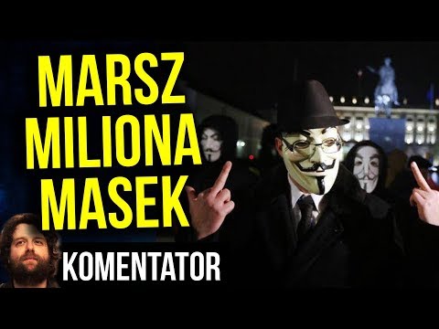 Marsz Miliona Masek - Protest Anonymous w Warszawie w Polsce - Wywiad Komentator Analiza