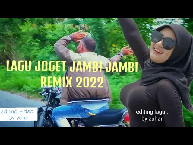 Lagu Joget Jambi Jambi Remix 2022 # editinglagu#wakatobi #padang #jambi class=