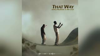 King Promise x Mr Eazi - That Way (Instrumental)