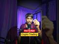 How To Start Crypto Trading in 2026? 💰