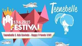 Teenebelle dan Ade Govinda - Happy Friends [LIVE]