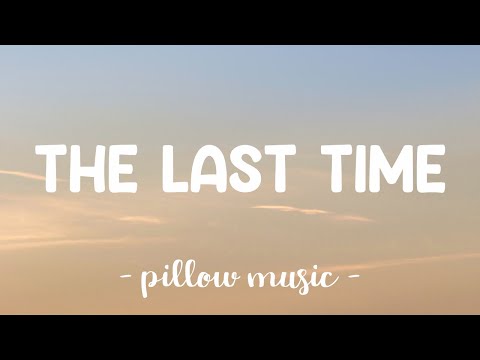 The Last Time - The Script (Lyrics) 🎵