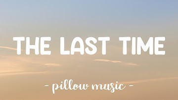The Last Time - The Script (Lyrics) 🎵