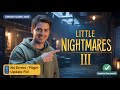 How to Update Little Nightmares III 2025 FitGirl Repack – Step by Step Guide