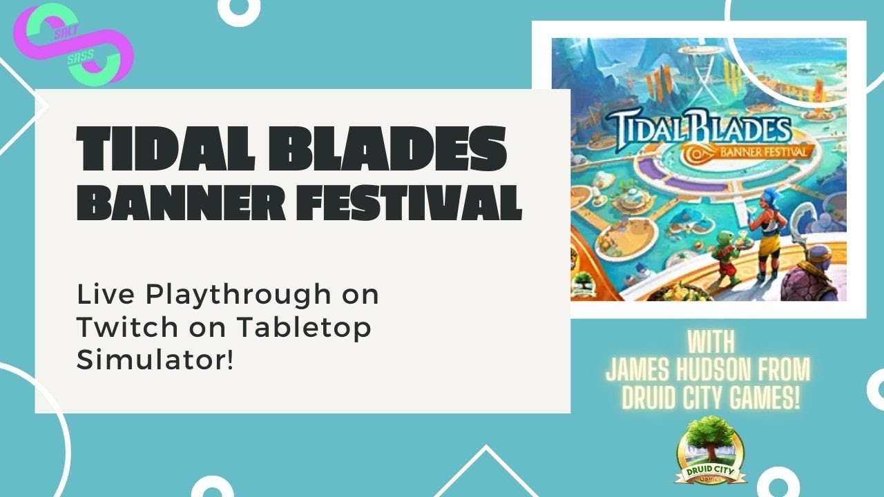 Mandi, Suzanne, and James Play Tidal Blades: Banner Festival on Tabletop Simulator! - Salt and Sass