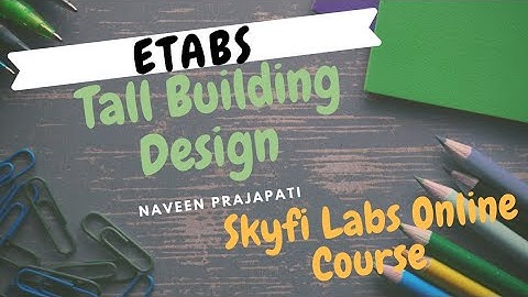 Tall Building Design - Project assignment for Skyfi Labs Online course
