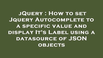 jQuery : How to set Jquery Autocomplete to a specific value and display It