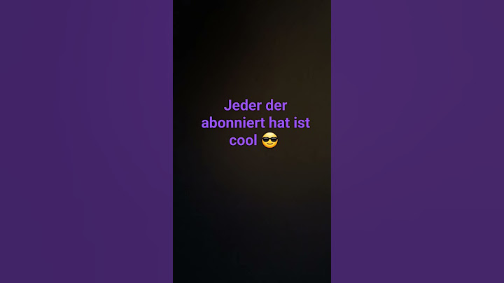 Jeder der abonniert hat ist cool 😎