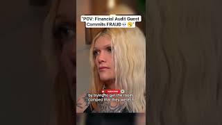 Financial Audit Guest Commits FRAUD💀 #financialaudit #shorts