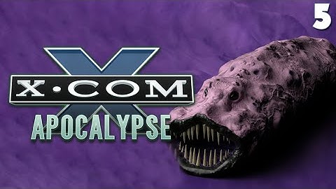 "Two Steps Forward..." | X-COM: Apocalypse [Ep. 5]