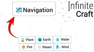 How to make Navigation in infinite craft | infinity craft