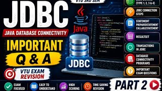 ☕ AJAVA Module 5 | JDBC Important Questions & Answers | VTU Exam Preparation part 2