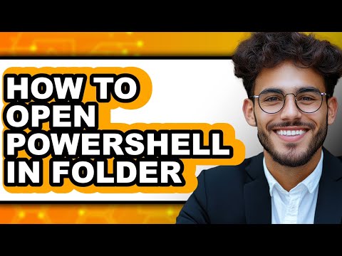 How to Open Powershell in Folder - Full Guide