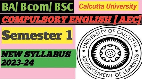 BA/BCOM/BSC , COMPULSORY ENGLISH [AEC] // SEM - 1st // NEW SYLLABUS 2023-24/ CU new syllabus/ Book