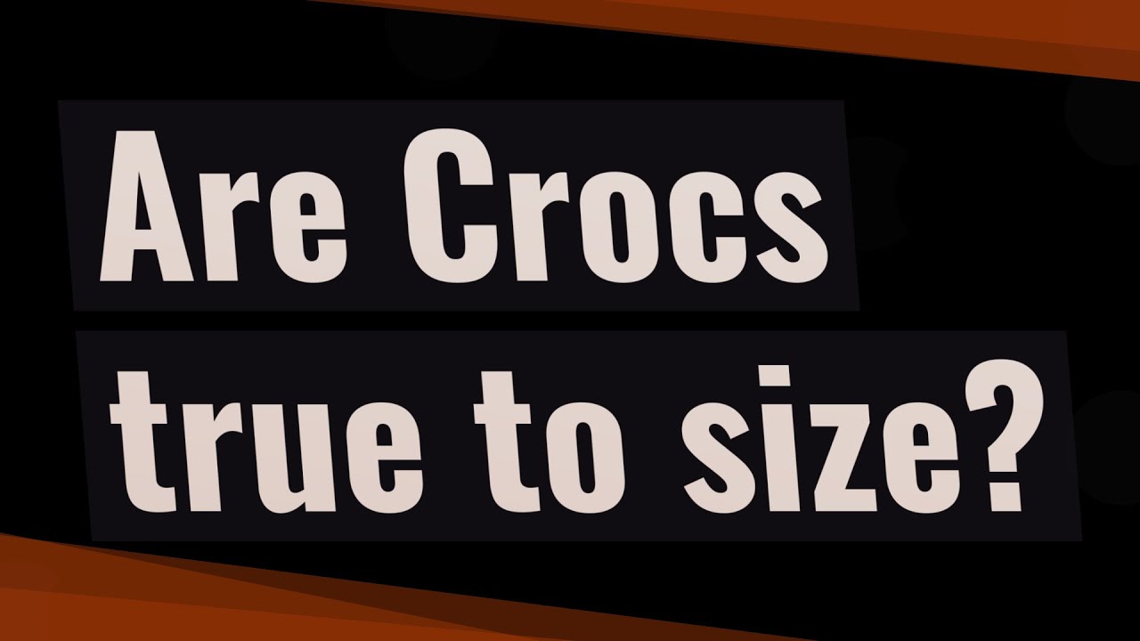 crocs true to size