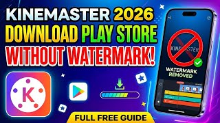 KineMaster Without Watermark Download 2026 | No Watermark KineMaster Download | KineMaster Pro