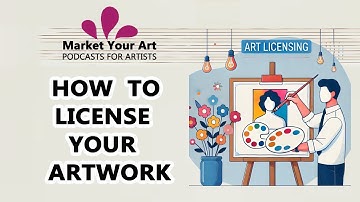 Art Licensing – How to License Your Artwork