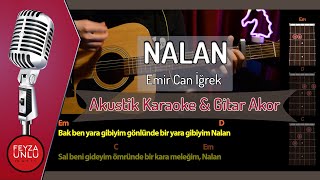 Emir Can İğrek – Nalan (Akustik Karaoke & Gitar Akor) Resimi