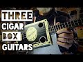 Three 3 string Cigar Box Guitars