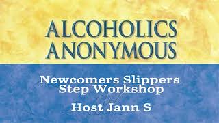 CLASS ROOM WORK  AA Class, AA 101, A.A. University, Newcomers Slippers Step workshop w Jann S.