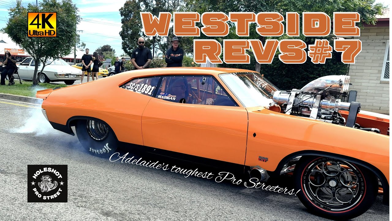 Adelaide's Tuffest Pro Streeters | WESTSIDE Revs#7 