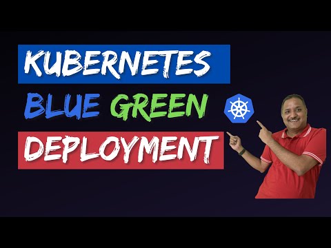 Kubernetes Blue Green deployment