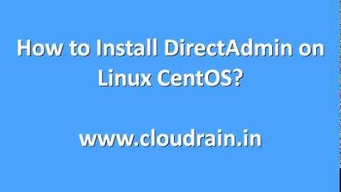 How to Install DirectAdmin on Linux CentOS