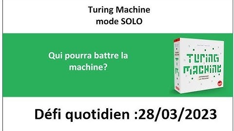 Board Game :  Turing machine 28 mars