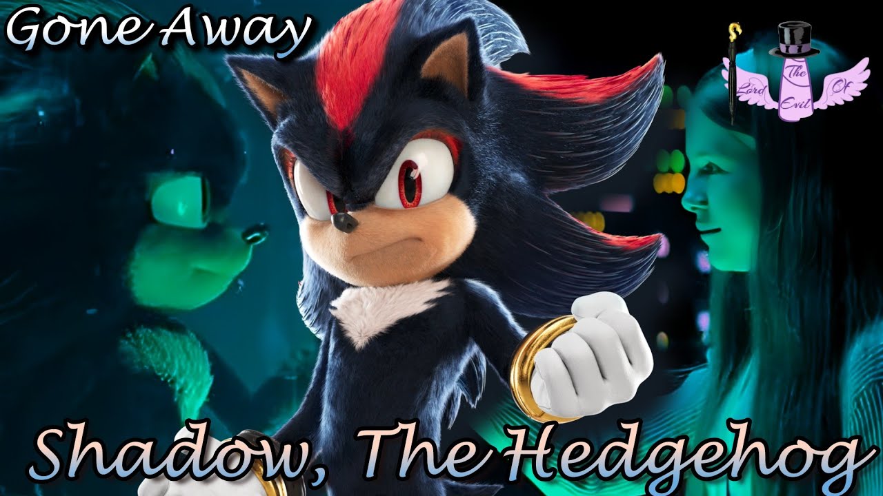 Shadow The Hedgehog - Gone Away || Tribute