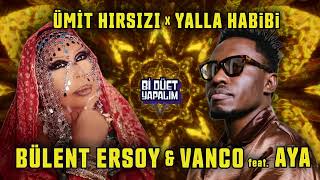 Bülent Ersoy & Vanco Feat. Aya - Ümi̇t Hirsizi Mashup Yalla Habi̇bi̇ Resimi