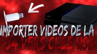 TUTO | COMMENT IMPORTER DES CLIPS VIDEO DE LA PS4 SUR UNE CLE USB ! TUTO | COMMENT IMPORTER DES CLIPS VIDEO DE LA PS4 SUR UNE CLE USB !