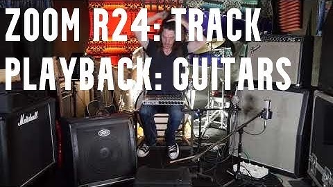 Zoom R24: Track Playback of Electric and Acoustic Guitar