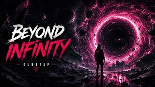 Beyond Infinity 🚀 | Epic Melodic Dubstep Anthem 2026 🔥 Future Bass & EDM