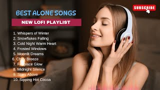 Alone Love Songs 2025 - Vol. 1 | Soft Melodies: Easy Listening Love Ballads | English Lofi Sad Songs screenshot 5