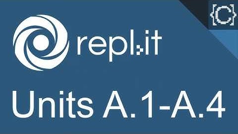 Units A.1 - A.4 | Dictionaries | CodingBytes Python REPL.it speedrun