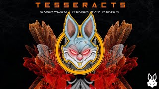 Tesseracts - Never Say Never [Symbiotik Records]