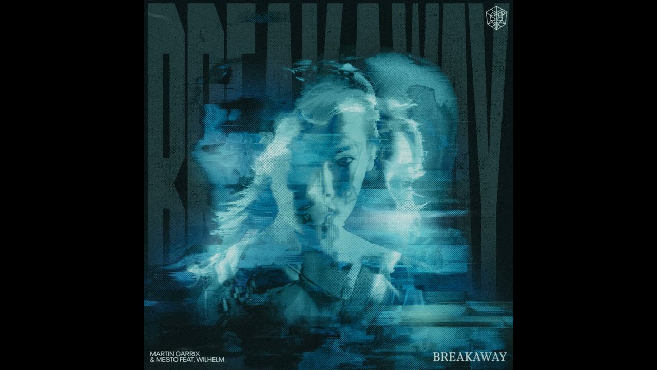 Martin Garrix \u0026 Mesto - Breakaway (feat. WILHELM)