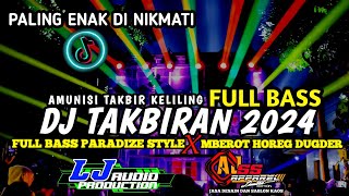 DJ RAMADHAN TAKBIRAN 2024 BATTLE x PARADISE STYLE x NGUK DERR  MBEROT BY LJ AUDIO PRODUCTION