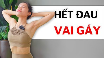 Yoga chữa đau vai gáy tê bì cánh tay (MỌI TRÌNH ĐỘ) | Hoàng Uyên Yoga