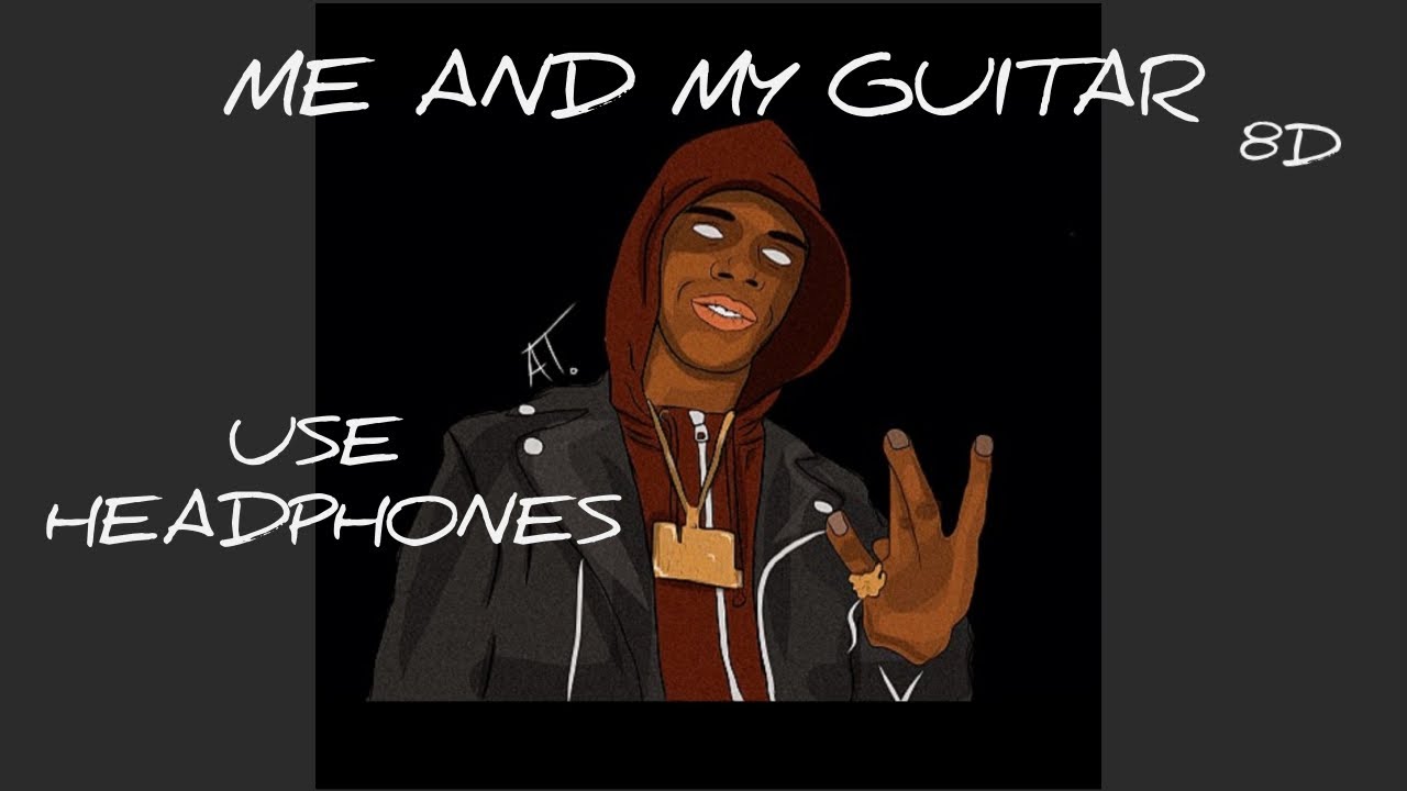 A Boogie wit da Hoodie - Me and My Guitar | 8D Audio - YouTube