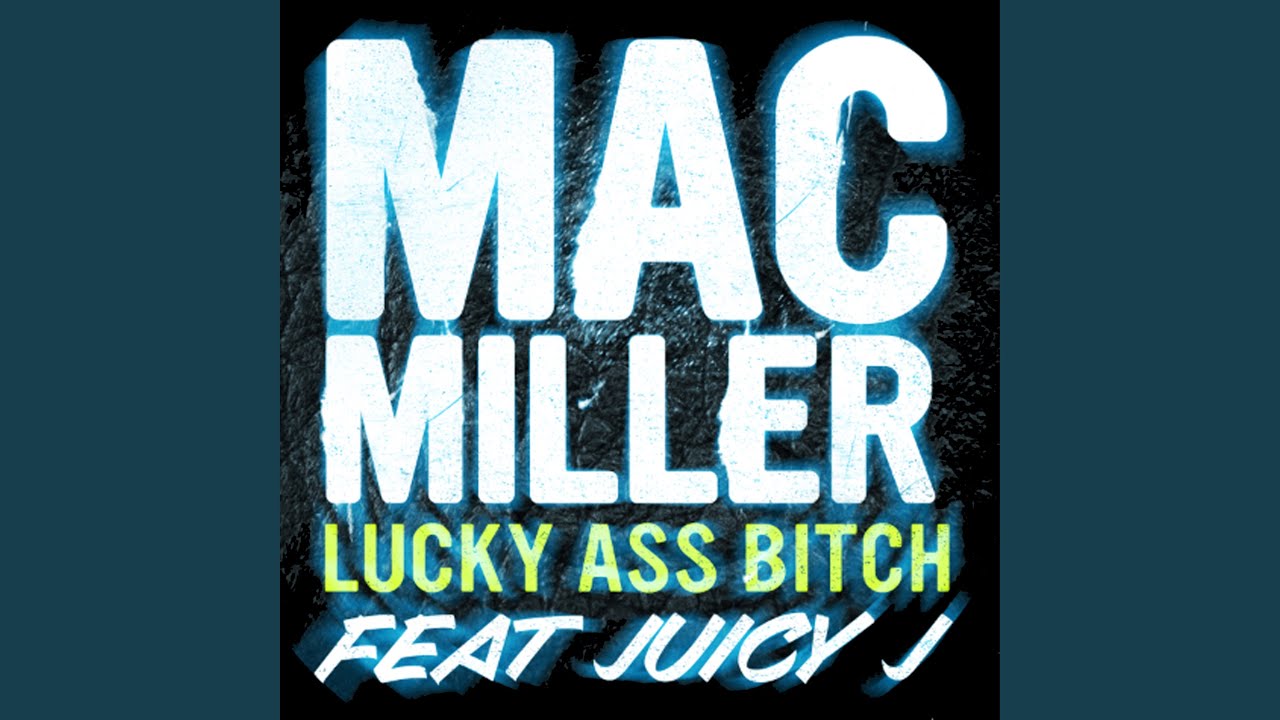 Lucky Ass Bitch (feat. Juicy J) YouTube