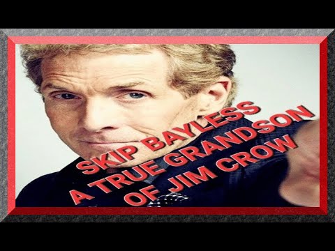 SKIP BAYLESS: A TRUE GRANDSON OF JIM CROW