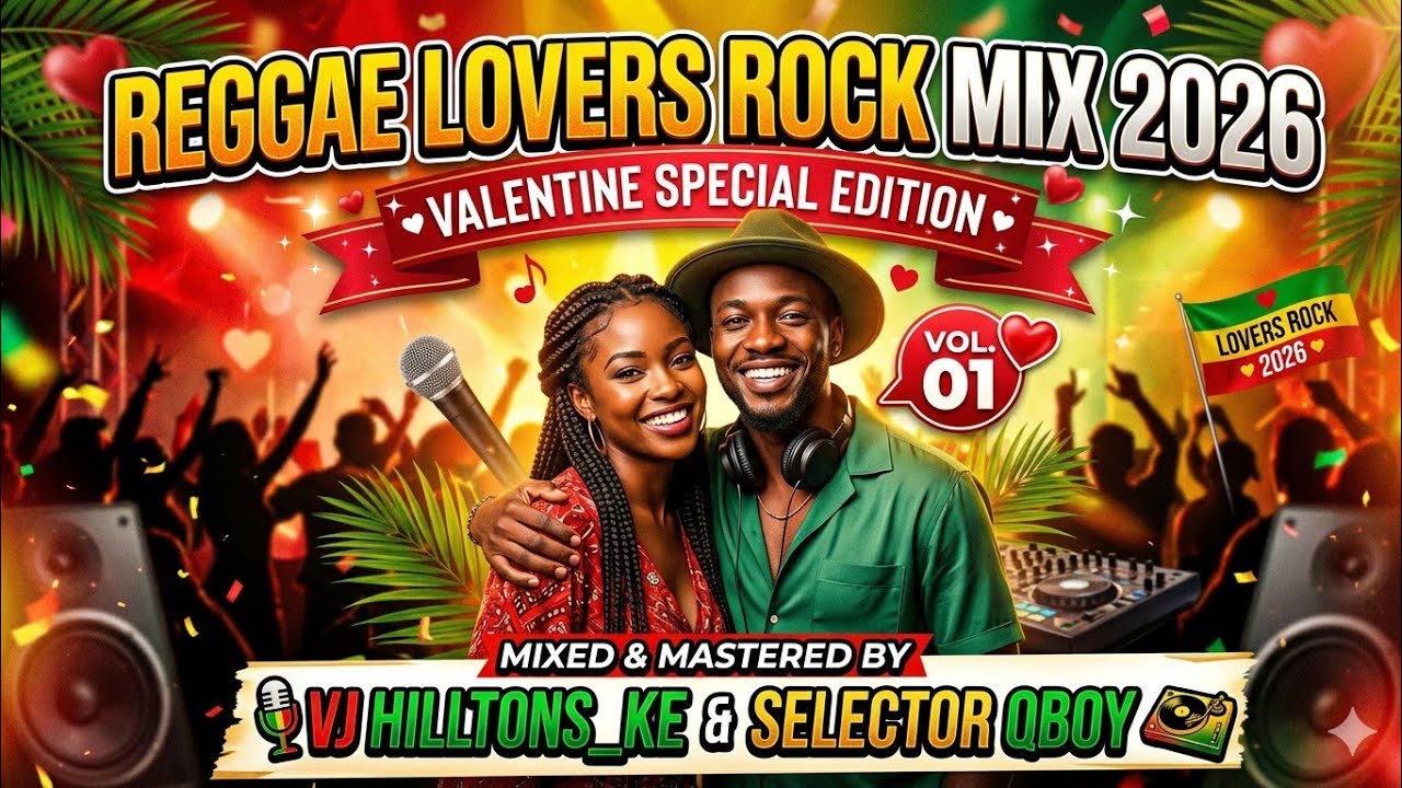 REGGAE LOVERS ROCK MIX 2026 || 🔥 Valentine Special Special Vol.01