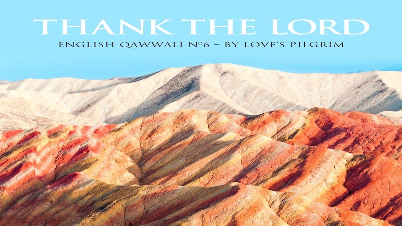 Thank The Lord English Qawwali No 6 YouTube