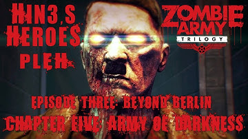 Zombie Army Trilogy - Episode 3: Beyond Berlin Chapter 5: Army of Darkness