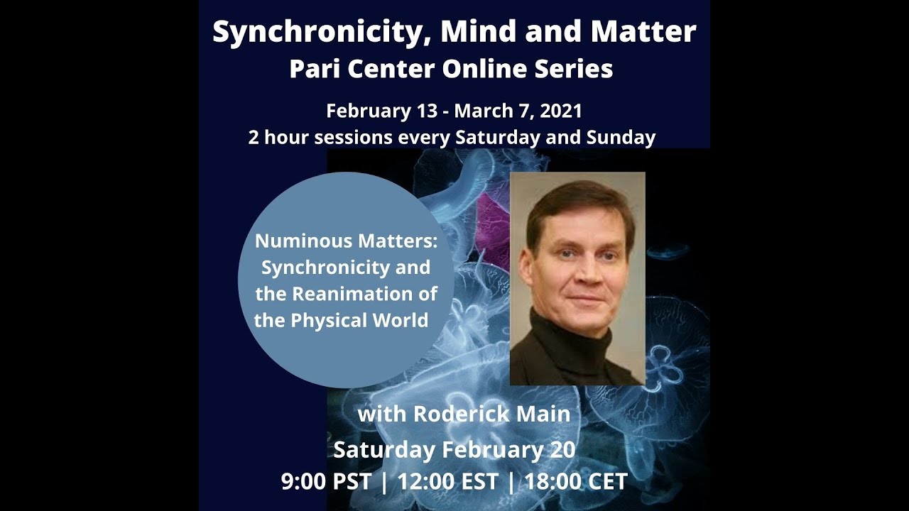 Roderick Main Numinous Matter: Synchronicity and the Reanimation of the Physical ...