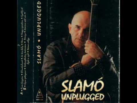 Slamó Unplugged - Fuss Hozzám