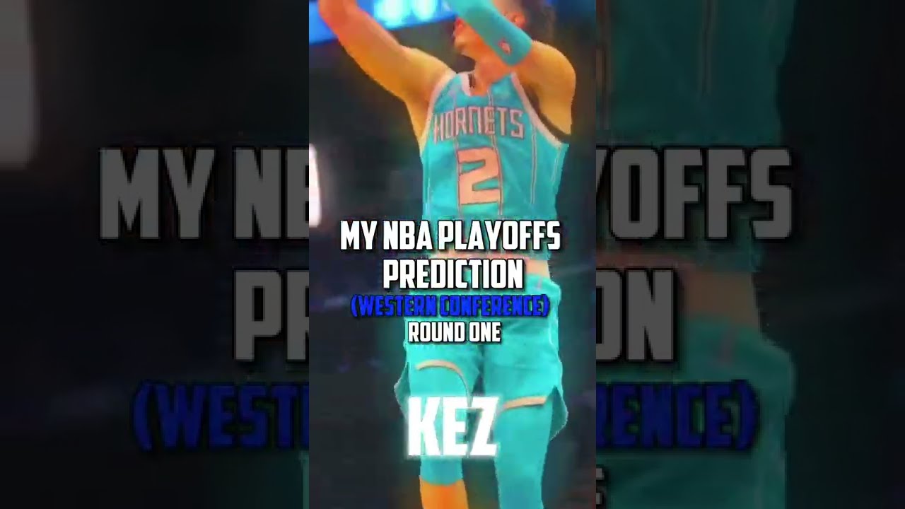 My NBA Playoffs Prediction Western Conf 