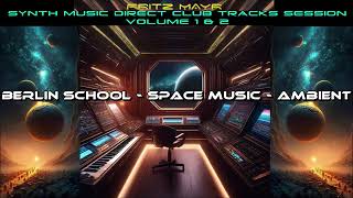 Fritz Mayr - Synth Music Direct Club Tracks Session Volume 1&2 [Preview Albums] HD